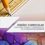 Diseño Curricular por Capacidades  y Competencias en Educación Superior